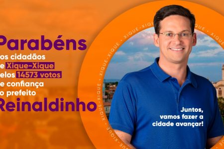 João Roma parabeniza Reinaldo Braga Filho, reeleito prefeito de Xique-Xique