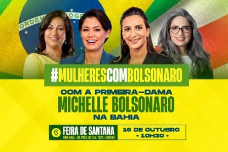 Michelle e Damares realizam encontro ‘Mulheres com Bolsonaro’ em Feira de Santana, no domingo (16)